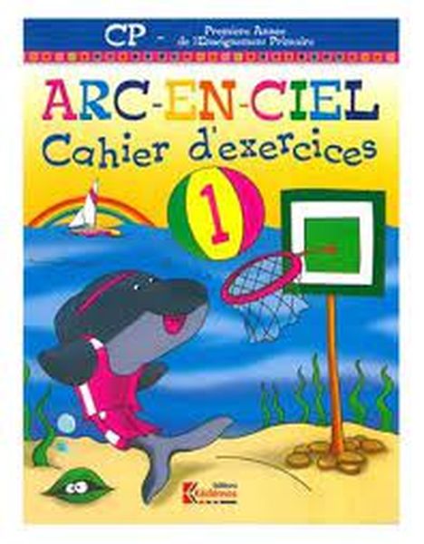 Arc-en-ciel cahier d'exerices 1 CP – Ksprint